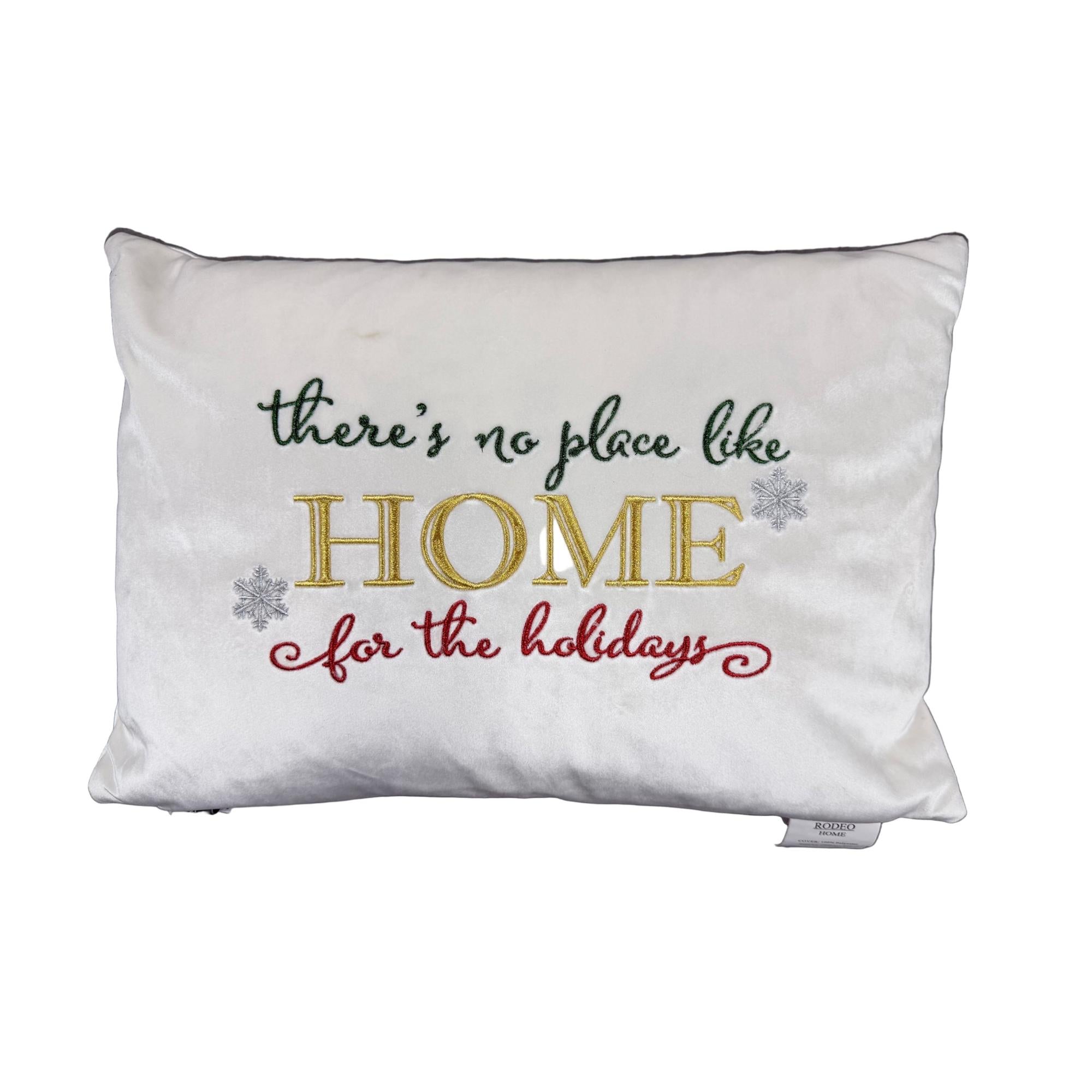 "There's no place like home for the holidays" Embroidery Decorative Throw Pillows | Size 14X20 | LIMITED QUANTITY LEFT